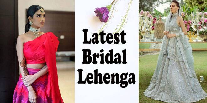 latest bridal lehenga designs